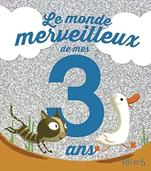 Hardcover LE MONDE MERVEILLEUX DE MES 3 ANS (GARCON) - NE [French] Book
