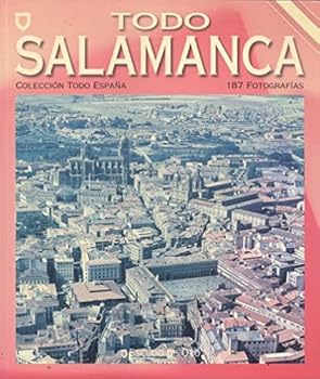 Paperback Todo Salamanca (Colección Todo España) [Spanish] Book