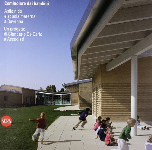 Cominciare dai bambini. Asilo nido e scuola materna