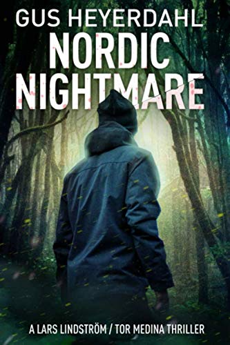 Nordic Nightmare: A Lars Lindström / Tor Medina Thriller
