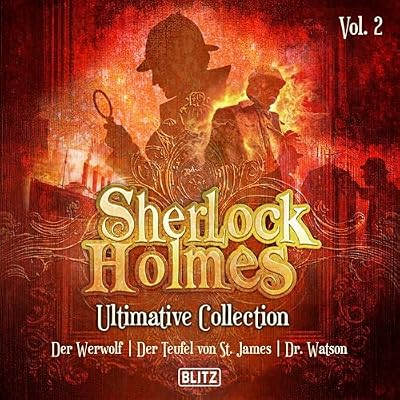 Sherlock Holmes H&ouml;rb&uuml;cher - Ultimative Sammlungen