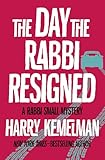 The Day the Rabbi Resigned (The Rabbi Small Mysteries)