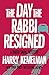 The Day the Rabbi Resigned (The Rabbi Small Mysteries)