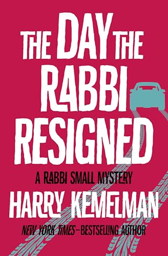 The Day the Rabbi Resigned (The Rabbi Small Mysteries Book 11)