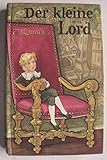  Der kleine Lord . Mit 29 Bildern von Martin und Ruth Koser-Michaels . Übersetzung: Lotte Stuart