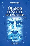  Quando le stelle toccano terra