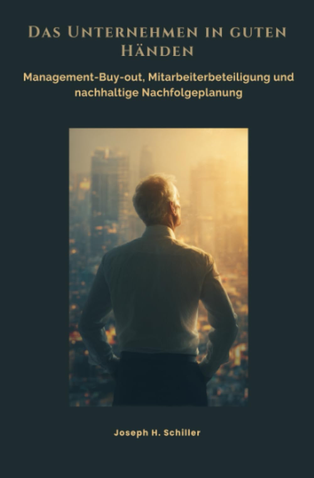 Das Unternehmen in guten Händen: Management-Buy-out, Mitarbeiterbeteiligung und nachhaltige Nachfolgeplanung