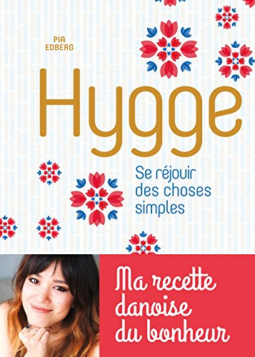 Hygge, Se réjouir des choses simples - Ma recette...