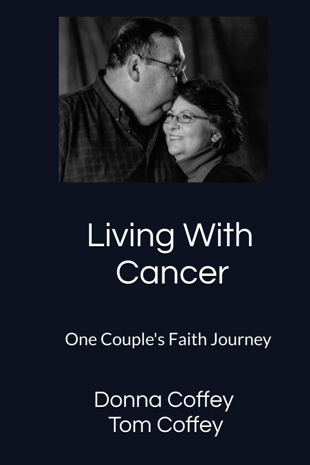 Living With Cancer: One Couple's Faith Journey