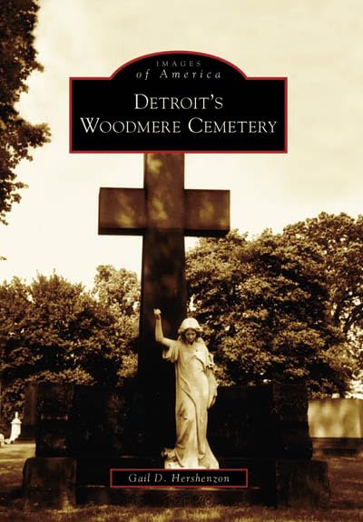 Detroit's Woodmere Cemetery (Images of America)