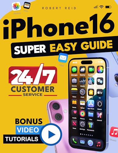iPhone 16 SUPER EASY for Seniors: Master Every Feature, Solve Any Issue in Minutes, and Access 24/7 Real-Time Support with the Revolutionary EASY-SOLVE Method! [100% Guaranteed Solutions]