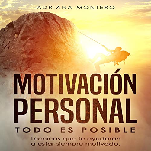Adriana Montero - Motivaci&amp;oacute;n Personal/Todo es Posible [Personal Motivation/Everything Is Possible] episode artwork