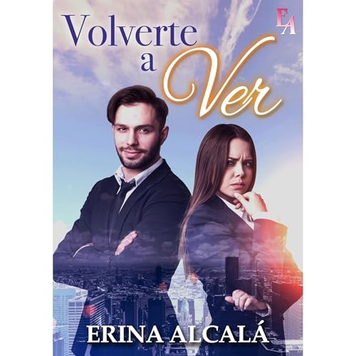 VOLVERTE A VER Audiolibro Por ERINA ALCALÁ arte de portada