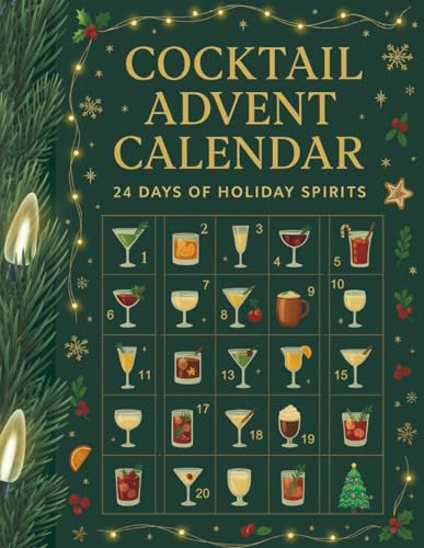 Christmas Cocktail Advent Calendar: 24 Easy Holiday Drink Recipes, Mocktail