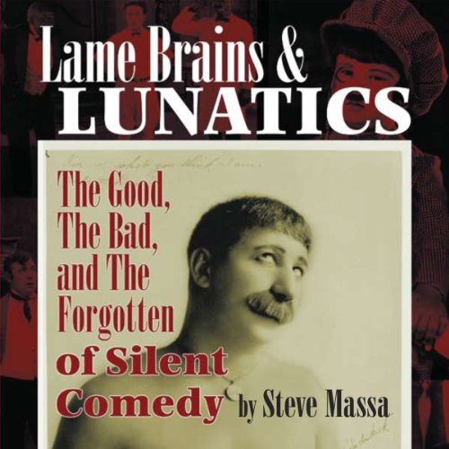 Lame Brains and Lunatics (Written by Steve Massa) episode artwork