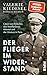 Der Flieger im Widerstand: Cäsar von Hofacker, das Stauffenberg-Attentat und der Umsturz in Paris of Tent günstig Kaufen-Der Flieger im Widerstand: Cäsar von Hofacker, das Stauffenberg-Attentat und der Umsturz in Paris