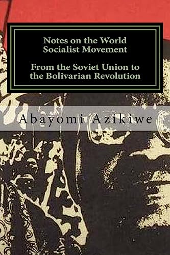 Notes on the World Socialist Movement: From the Soviet Union to the Bolivarian Revolution