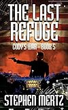 The Last Refuge (Cody's War 5)