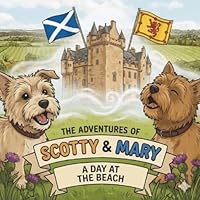 The Adventures of Scotty and Mary