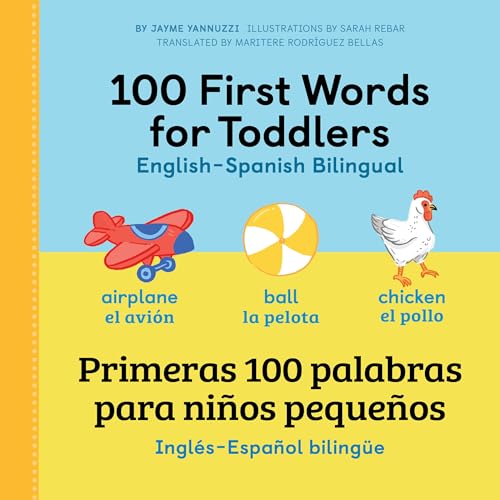 Image of 100 First Words for Toddlers: English-Spanish Bilingual: 100 primeras palabras para niños pequeños: Inglés - Español Bilingüe