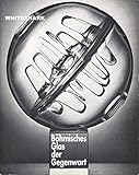  Böhmisches Glas der Gegenwart