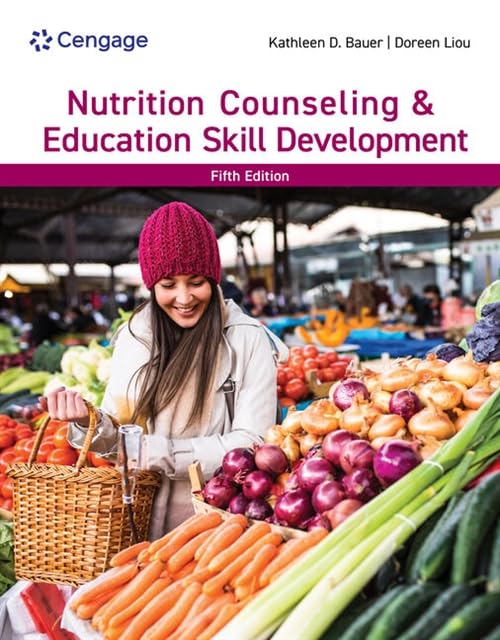 Nutrition Counseling & Education Skill Development (MindTap Course List)      5th Edition