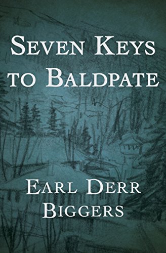Seven Keys To Baldpate Kindle Edition By Biggers Earl Derr Mystery Thriller Suspense Kindle Ebooks Amazon Com