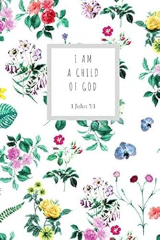 I am a Child of God (1 John 3:1): Bible verse: Perfect Size 110 Page Journal Notebook Diary (110 Pages, Lined, 6 x 9)