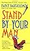 Stand By Your Man: A Novel