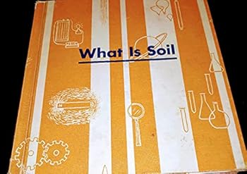 Hardcover What is soil (The What is it series) Book