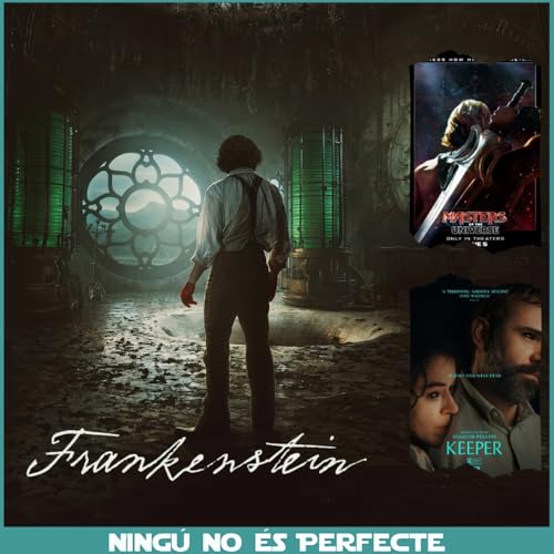 NNEP 25x20 - Frankenstein, tr&agrave;iler MOTU i Keeper