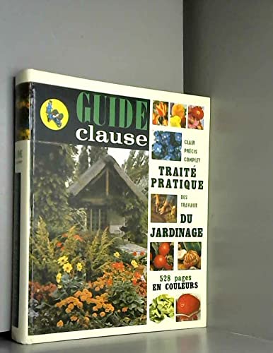 TRAITE DES TRAVAUX DU JARDINAGE - GUIDE CLAUSE