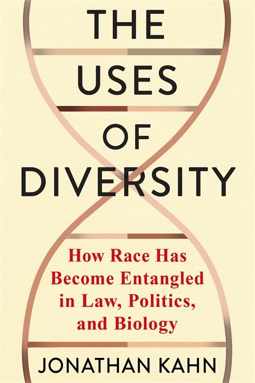 The Uses of Diversity: How Race Has Become Entangled in Law, Politics, and Biology (Race, Inequality, and Health)      Paperback – June 10, 2025