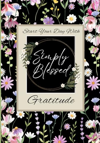 Gratitude Journal: 6 x 9 Lined Dark Floral Print: An inspirational notebook for school, Bible devotions, gratitude lists, personal stories, and more!