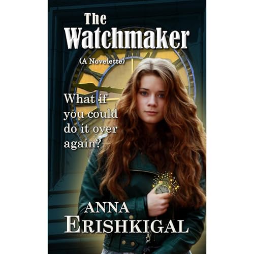 The Watchmaker: A Novelette Audiolibro Por Anna Erishkigal arte de portada