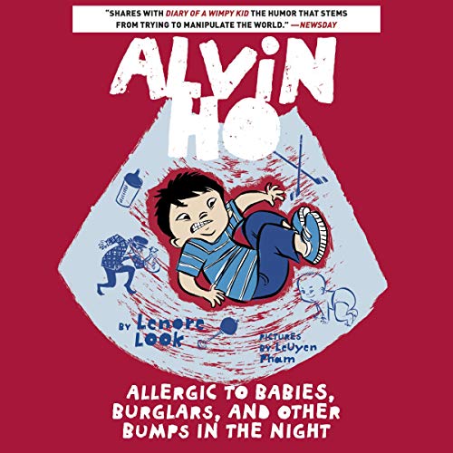 Alvin Ho: Allergic to Babies, Burglars, and Other Bumps in the Night by Lenore Look episode artwork