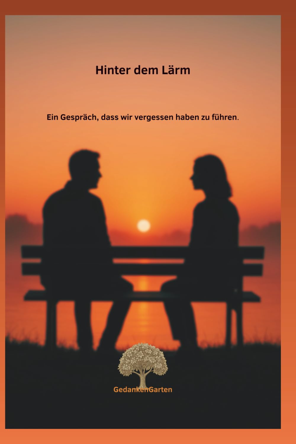 Hinter dem Lärm: Ein Gespräch, dass wir vergessen haben zu führen.
