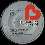 The Goodies ?? The Funky Gibbon/Sick-Man Blues(7