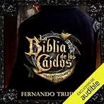 La Biblia de los Caídos: Tomo 1 del Testamento del Gris