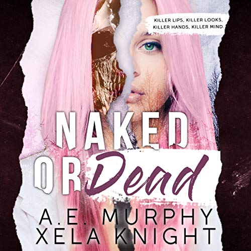 Naked or Dead by A.E. Murphy, Xela Knight episode artwork