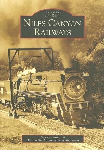 Niles Canyon Railways (Images of Rail)