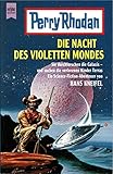 Die Nacht des violetten Mondes - Hanns Kneifel Hans Kneifel 