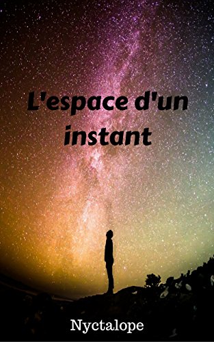 Télécharger L'espace d'un instant Francais PDF