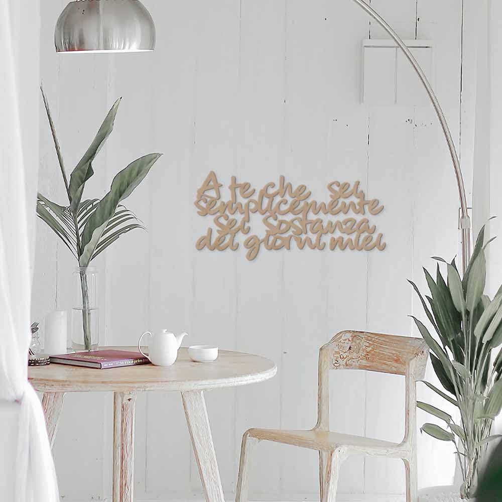 Decorazione Murale Frase Scritta su Legno A Te Che Sei – Citazione Testo Canzone per Decorare Le pareti Complemento di arredo per Decorazione casa