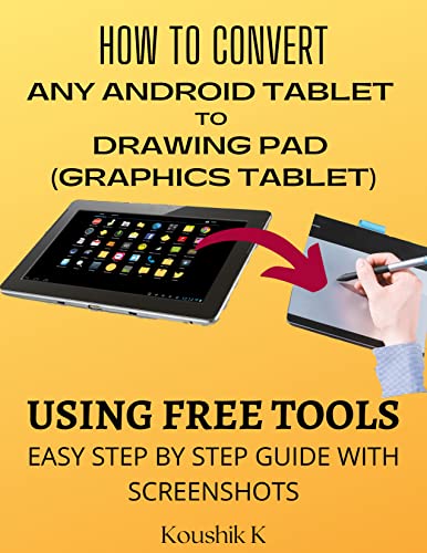 How to Convert Any Androd Tablet to Drawing Pad (Graphics Tablet) Using Free Tools: Step by Step...