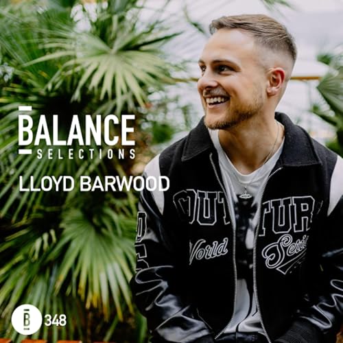 Balance Selections 348: Lloyd Barwood