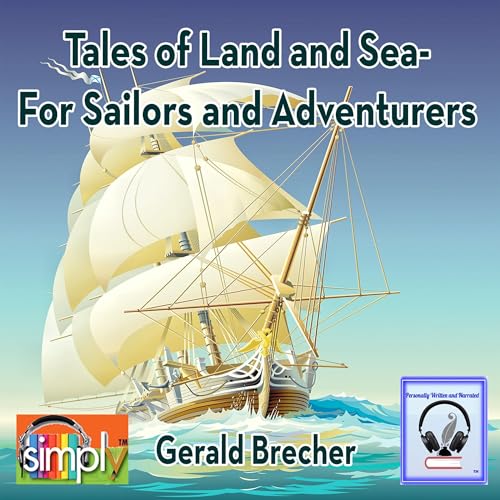 Tales of Land and Sea: For Sailors and Adventurers by Brecher Gerald episode artwork