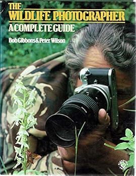 Hardcover The wildlife photographer: A complete guide Book