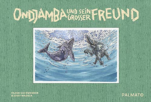 Ondjamba und sein großer Freund: Eine Geschichte aus der Wüste Namibias Ondjamba und sein großer Freund: Eine Geschichte aus der Wüste Namibias