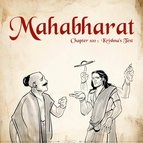 Ep. 100 : Krishna’s Friend, Krishna’s Test